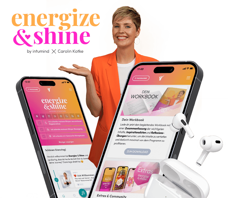 Energize & Shine — das Programm von Carolin Kotke in der intumind App