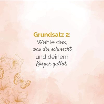 intueat Grundsatz – essen, was dir schmeckt und guttut.